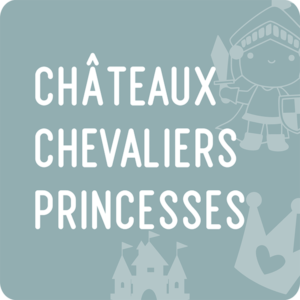 Châteaux chevaliers princesses